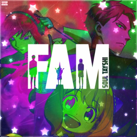 FAM (Spy x Family) ft. Keetheweeb & Neon Nash | Boomplay Music