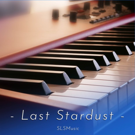 Last Stardust | Boomplay Music