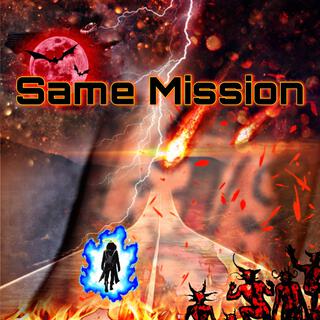 Same Mission