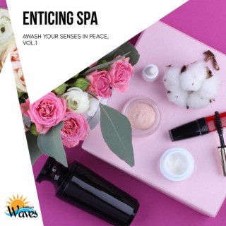 Enticing Spa - Awash Your Senses in Peace, Vol.10