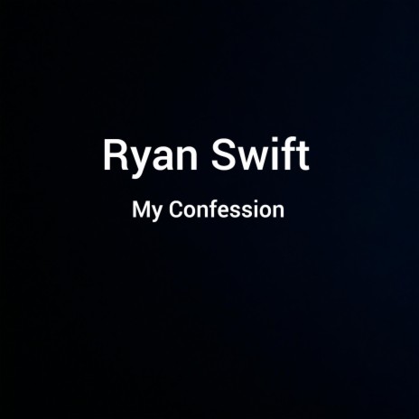 My Confession | Boomplay Music