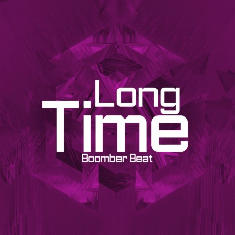 Long Time | Boomplay Music