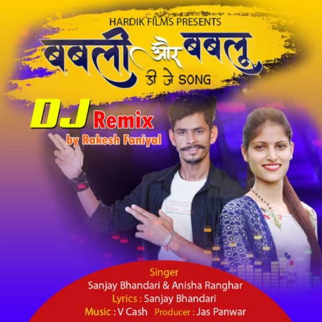 Babli Aur Bablu (DJ Remix) ft. Anisha Ranghar | Boomplay Music