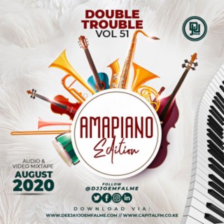 The Double Trouble Mixxtape 2020 Volume 51 Amapiano Edition