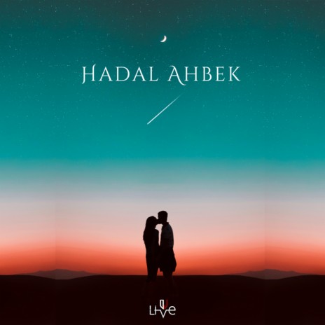 Hadal Ahbek | Boomplay Music