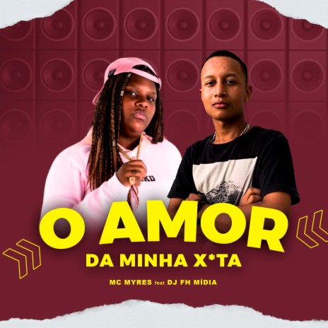 O Amor da Minha Xota | Boomplay Music