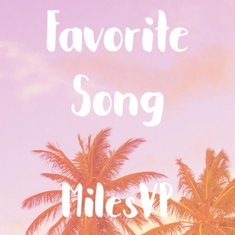 Favorite Song | Boomplay Music