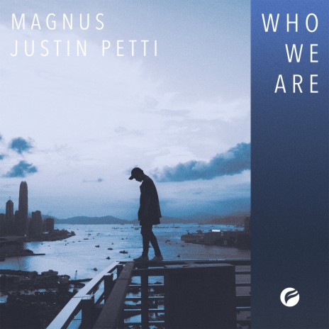 Who We Are ft. Justin Petti | Boomplay Music