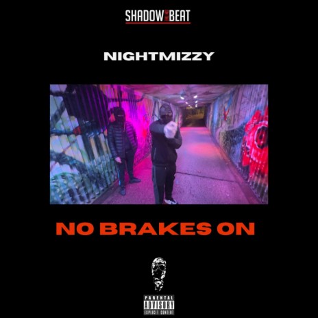 No Brakes On ft. Nightmizzy | Boomplay Music