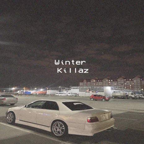 WINTER KILLAZ | Boomplay Music