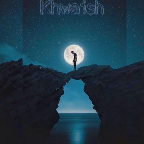 Khwaish | Boomplay Music