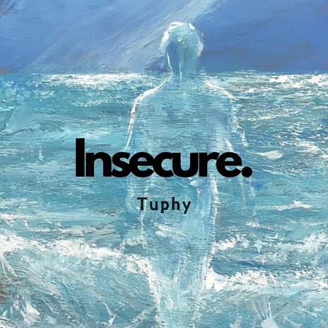 Insecure | Boomplay Music