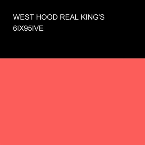 WEST HOOD REAL KINGS | Boomplay Music