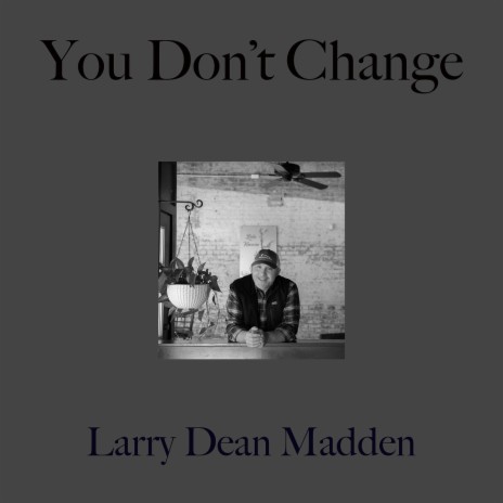 You Don't Change ft. Morgan Gruber | Boomplay Music