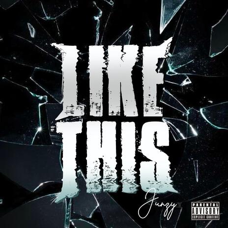 LIKE THIS | Boomplay Music