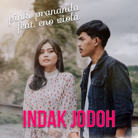 Indak Jodoh ft. Eno Viola | Boomplay Music