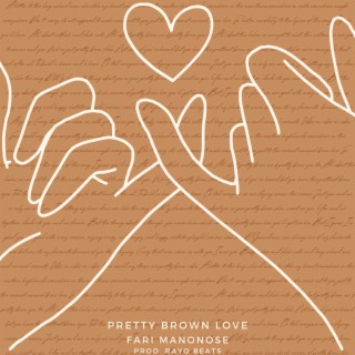 Pretty Brown Love lyrics | Boomplay Music