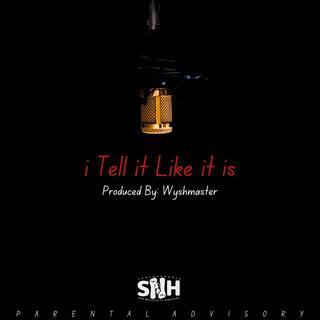 I Tell It Like It Is (single)