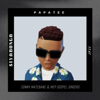 Siyabonga ft. Conny Matebane & MEP Gospel Singers lyrics | Boomplay Music