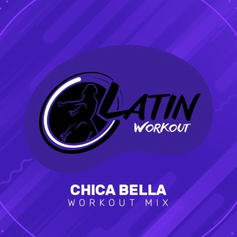Chica Bella (Workout Mix)