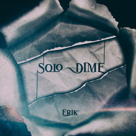 Solo Dime | Boomplay Music