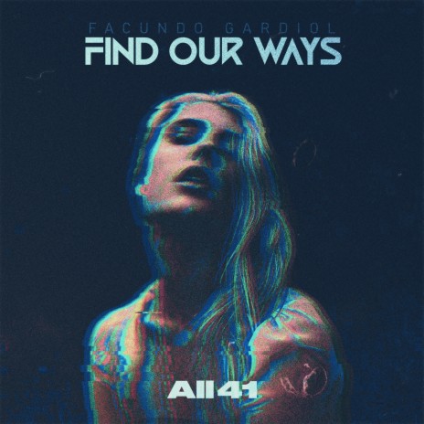 Find Our Ways | Boomplay Music