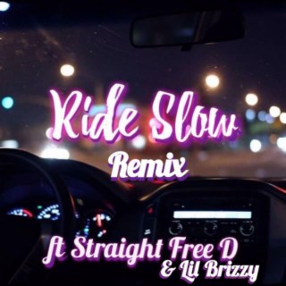 Ride Slow (Remix)