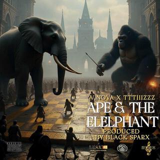 Ape & The Elephant ft. TTTIIIZZZ & Ex-Prez lyrics | Boomplay Music