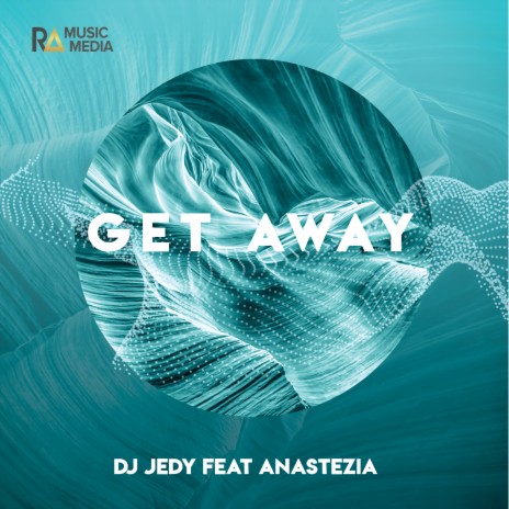 Get Away ft. AnasteZia | Boomplay Music