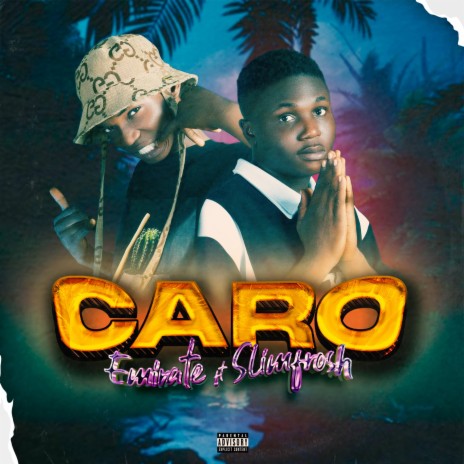 CARO ft. Slim frosh | Boomplay Music