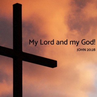 You are my Lord my God
