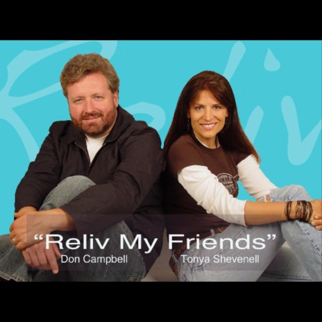 Reliv My Friends | Boomplay Music