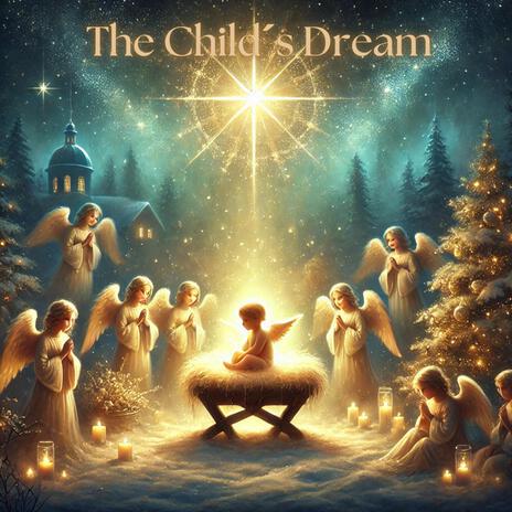 The Child´s Dream | Boomplay Music