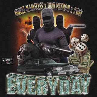 Everyday ft. Don Patron & Prez lyrics | Boomplay Music