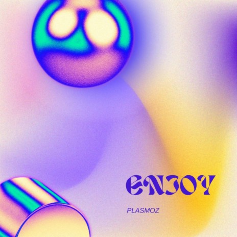 Enjoy | Boomplay Music