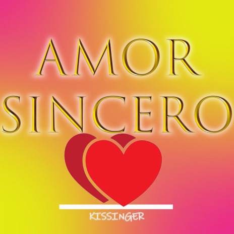 Amor Sincero ft. kissinger | Boomplay Music