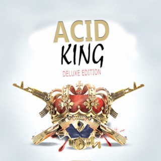 ACID KING DELUXE EDITION