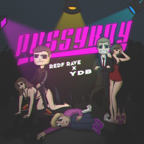Pussyboy ft. REDF RAVE | Boomplay Music