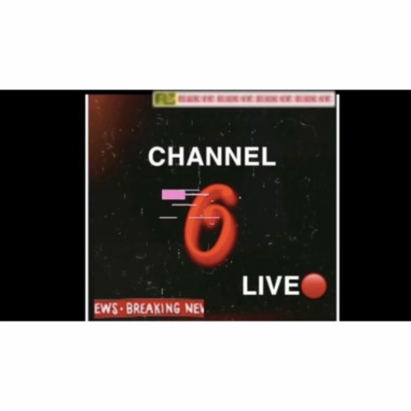 Channel 6 | Boomplay Music