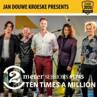 Jan Douwe Kroeske presents: 2 Meter Sessions #1745 - Ten Times A Million