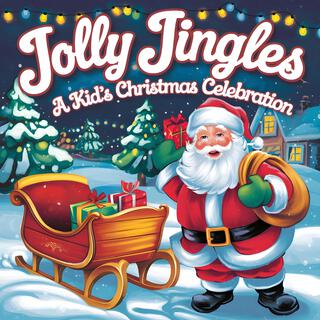 Jolly Jingles: A Kid's Christmas Celebration