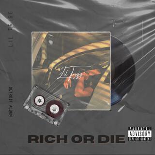 Rich or die