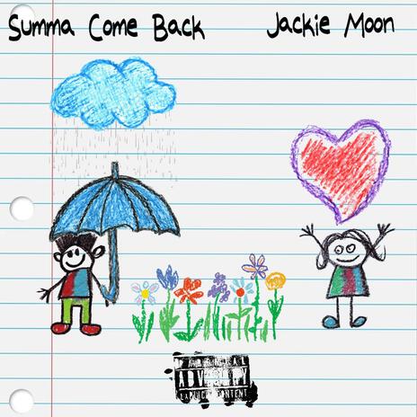 Summa Come Back | Boomplay Music