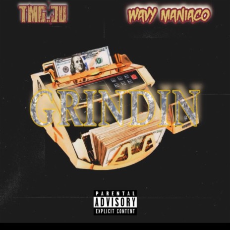 Grindin ft. Wavy Maniaco | Boomplay Music