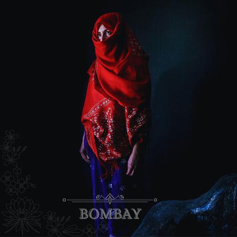 Bombay | Boomplay Music