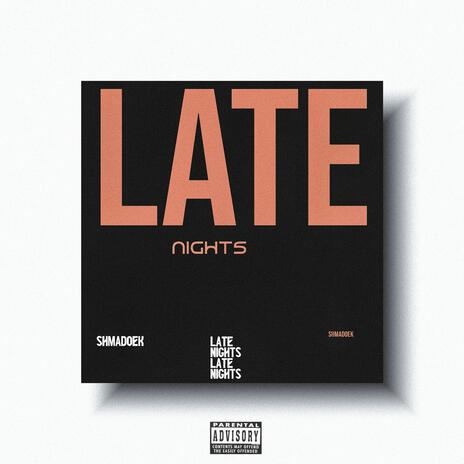 LATE NIGHTS (with MIKE WA KICU) (slowed & reverb) | Boomplay Music