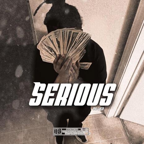 Serious | Boomplay Music