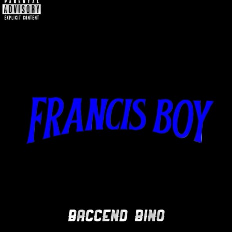 Francis Boy | Boomplay Music