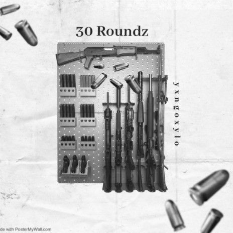 30 rounds ft. yxngoxylo | Boomplay Music
