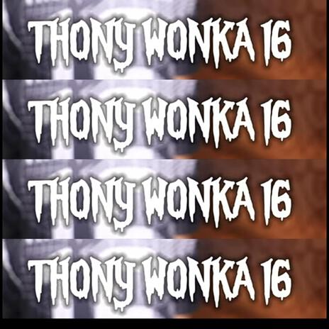 Thony Wonka | Boomplay Music